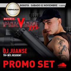 DJ Juanse - THEATRON & MATINEE Pervert XXL 02.11.2024