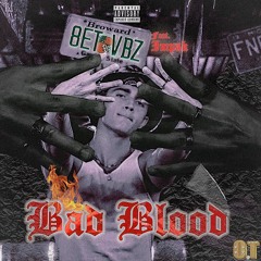 Bad Blood Feat. Impak