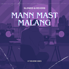Mann Mast Malang (Slowed & Reverb) | Full OST | Khalid Khan | Saba Butt | Danish Taimoor, Sahar Hashmi
