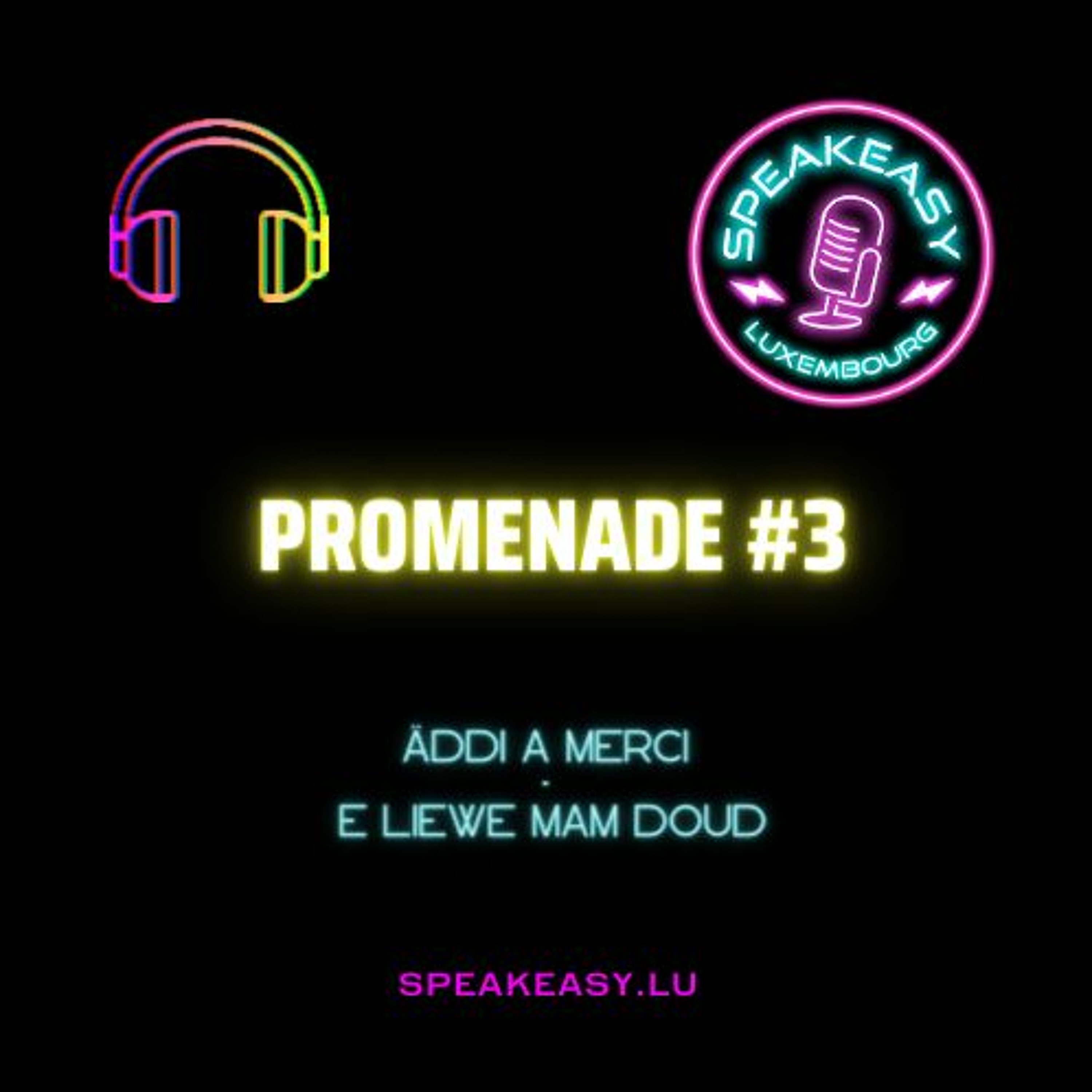 Äddi a Merci #3 - Promenade III episode artwork