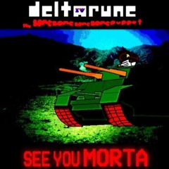 SEE YOU MORTA