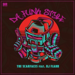 BR 095 The Scarfaces Feat. Dj Flaxx - Da Funk Style (Radio Edit)