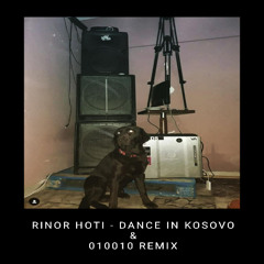 Rinor Hoti - Dance in Kosovo ( 010010 Remix )