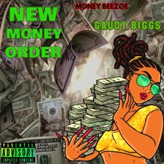 New Money Order (N.M.O) (Feat. Gaudy Biggs)