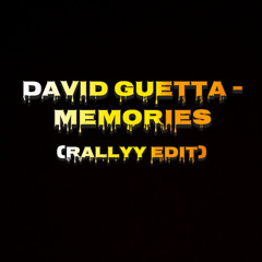 David Guetta - Memories (RALLYY Edit)