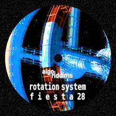 A:R PREMIERE: Rotation System - Fiesta28 (FDL008)