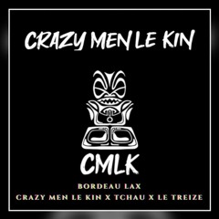BORDEAUX LAX ( CRAZY MEN LE KIN X TCHAU X LE TREIZE ) 2023