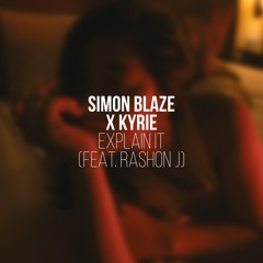 Explain It (feat. Rashon J)