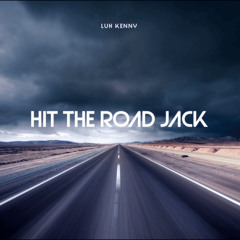 Hit The Road Jack