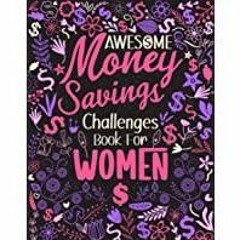 <Download>> Awesome Money Savings Challenges Book for Women: Budgeting and Money Management Savings