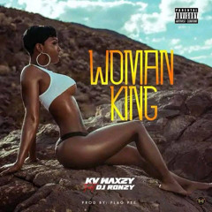 Woman King (feat. Dj Ronzy)
