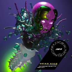 #INTERNETGHETTO MIX 31 // DEAD XICE