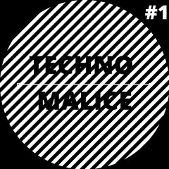 Techno Malice #1