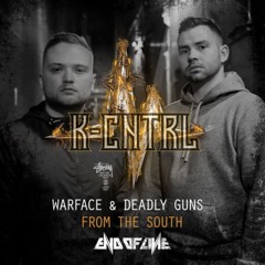 Warface & Deadly Guns - From The South (K-Cntrl Kick Edit) [FREE DL]