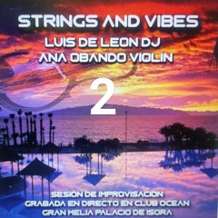 STRING AND VIBES 2 With Ana Obano Violin