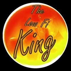 Lo Fi King