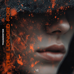 Trancestor - The Longed For