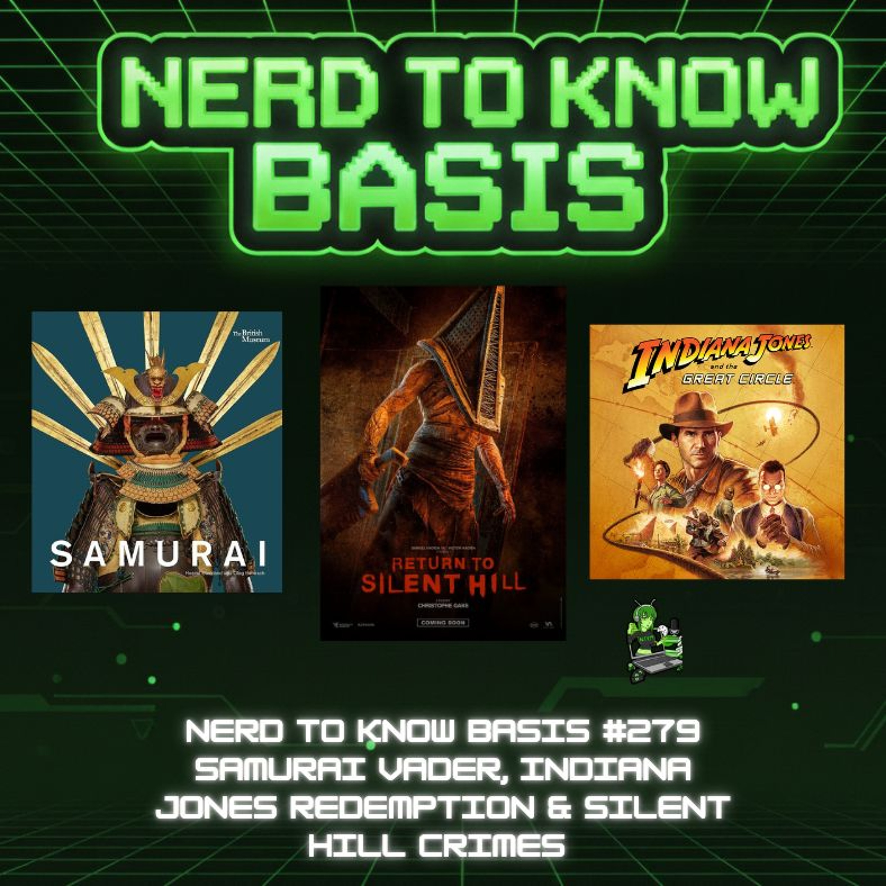 Nerd To Know Basis #279 🤓: Samurai Vader, Indiana Jones Redemption & Silent Hill Crimes episode artwork