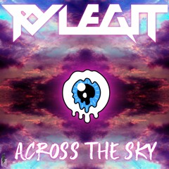 Ry Legit - Across the Sky