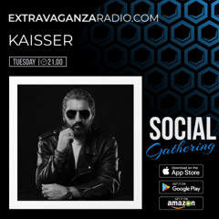 SOCIAL GATHERING With KAISSER (18.02.2025)