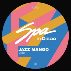 [SPA313] JAZZ MANGO - Jaka (Original Mix)
