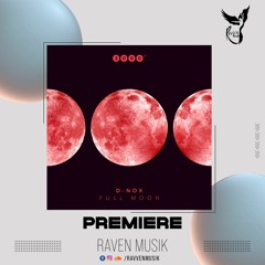 PREMIERE: D-Nox - Full Moon (Green Lake Project Remix) [3000GRAD]