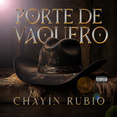 Chayin Rubio - Con Porte De Vaquero-.wav