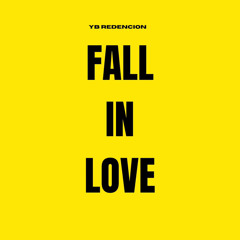 YB Redencion - Fall In Love
