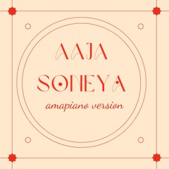 AAJA SONEYA - AMAPIANO REPRODUCED / HYPEDDIT CHART CHILL OUT Peak #17