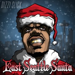 East Seattle Santa (Prod. 10k_Marzan x Halfblown)