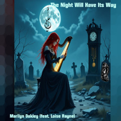 The Night Will Have Its Way