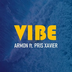 Armon Ft Prix Xavier - Vibe