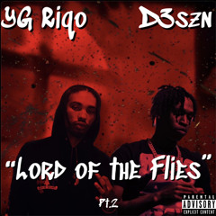 D3szn YG Riqo - Lord Of The Flies 2
