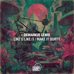 Make It Durty (Dtown Bump Mix)