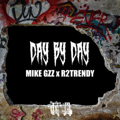 Day By Day Ft. R2Trendy