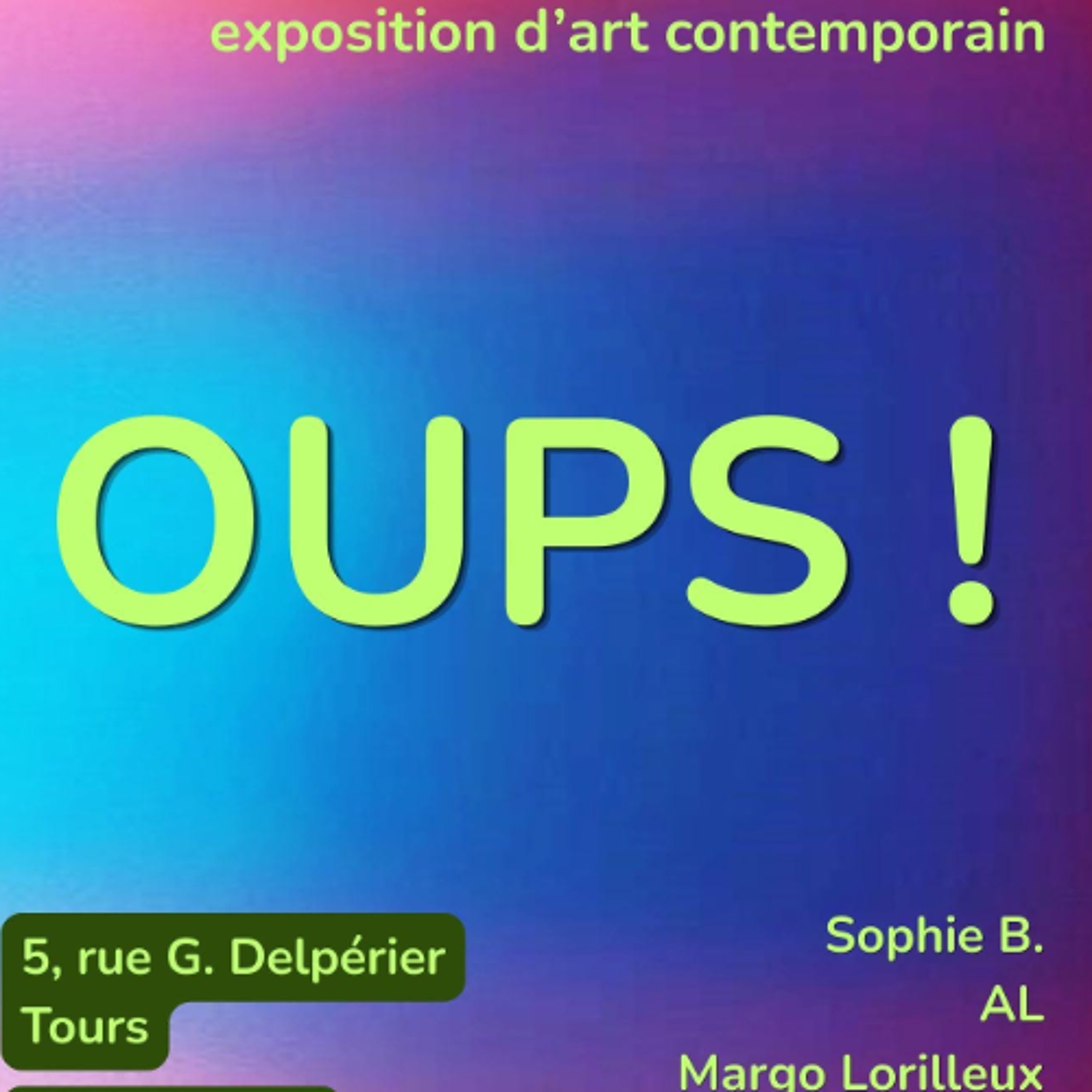 RFL101 Chromatique Oups ! Exposition au Parvis Tiers Lieu 5 rue Delpérier Tours episode artwork