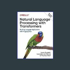 #^Ebook 📕 Natural Language Processing with Transformers, Revised Edition READ PDF EBOOK