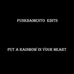 Funkdamento - Put A Rainbow In Your Heart