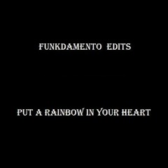 Funkdamento - Put A Rainbow In Your Heart