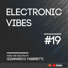 Electronic Vibes Session #19