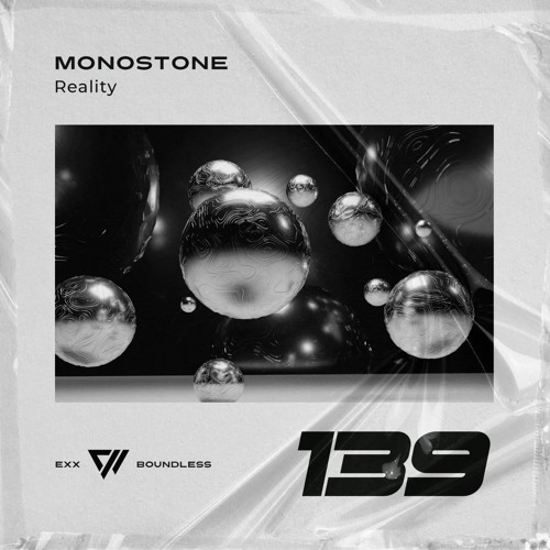 Monostone - Reality [EXX Boundless]