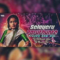 Selayeru ParuthunTe FreakY Dandiya Mix By Dj Naveen Shabad &Dj Varshith HYD