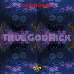 True God Rick - DESTROIERS (144 bpm) [FREE DOWNLOAD]