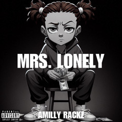 Mrs Lonely - AMilly Rackz (unreleased)