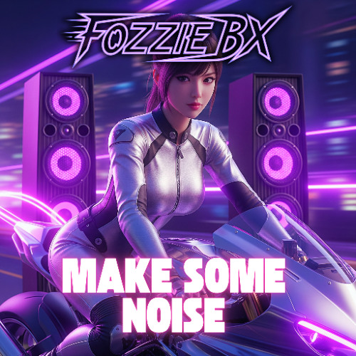 Make Some Noise.