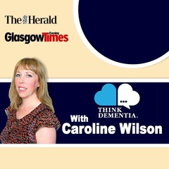 Think Dementia: Living with dementia at 52 years old