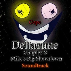 Deltarune Chapter 3 Cope (reupload)