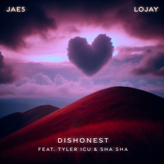 Dishonest (feat. Tyler ICU & Sha Sha)
