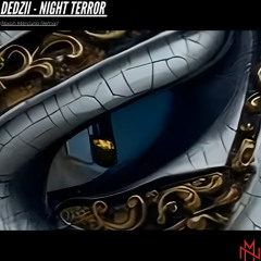 NIGHT TERROR (Nixon Mercurio Remix)