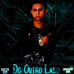 Menor RN - Do Outro Lado [Prod, JoaoziinBeats ]